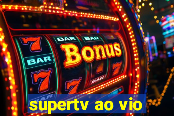 supertv ao vio